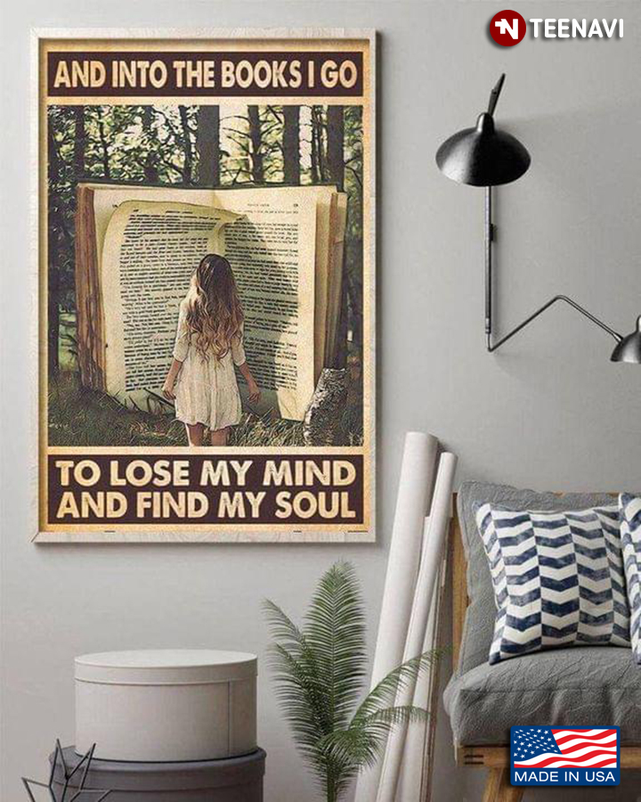 Vintage Girl With Book In The Forest And Into The Books I Go To Lose My Mind And Find My Soul