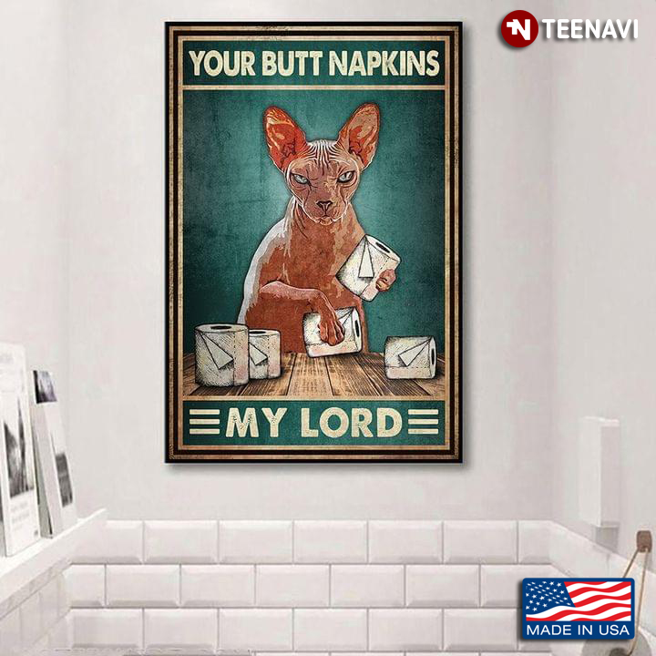 Vintage Sphynx Cat & Toilet Paper Rolls Your Butt Napkins My Lord