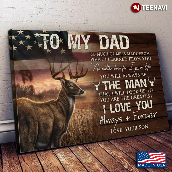 Vintage American Deer Hunter Dad & Son To My Dad So Much Of Me Is Made From What I Learned From You