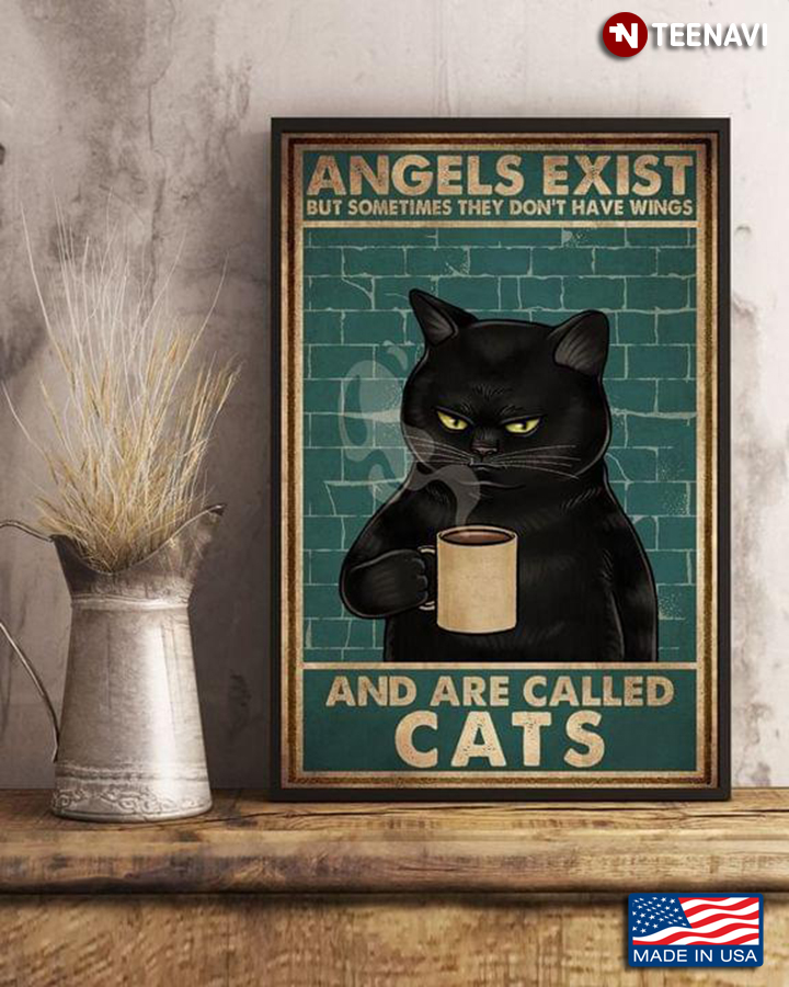 Vintage Black Cat Angels Exist But Sometimes They Don't Have Wings And Are Called Cats