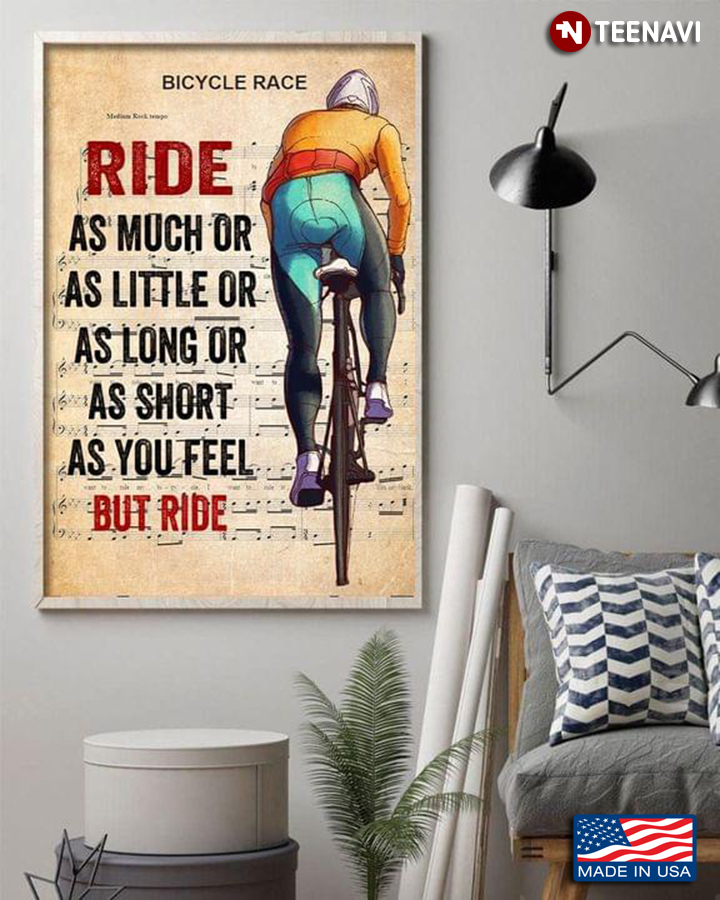 Vintage Sheet Music Theme Bicycle Race Ride As Much Or As Little Or As Long Or As Short As You Feel But Ride