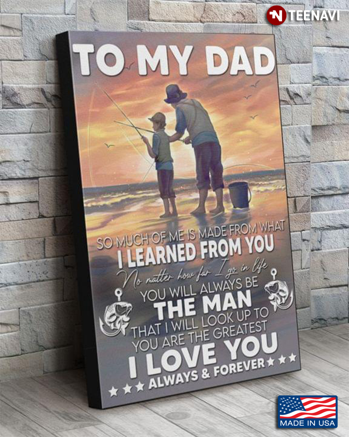 Vintage Dad & Son Fishing Together On The Beach To My Dad So Much Of Me Is Made From What I Learned From You