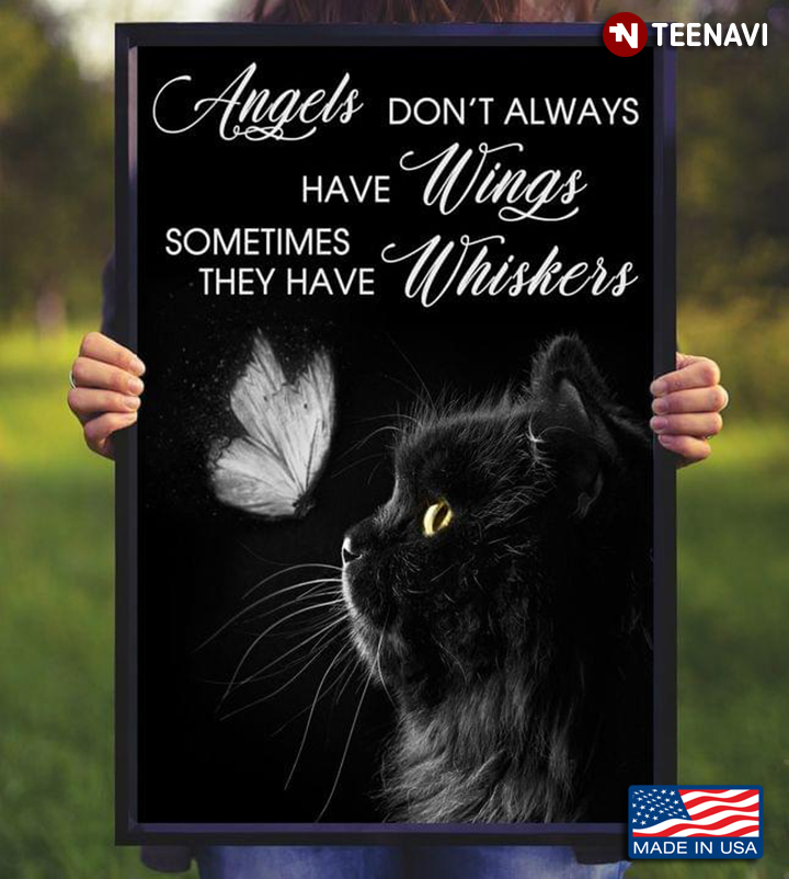 Black Kitten & Butterfly Angels Don’t Always Have Wings Sometimes They Have Whiskers