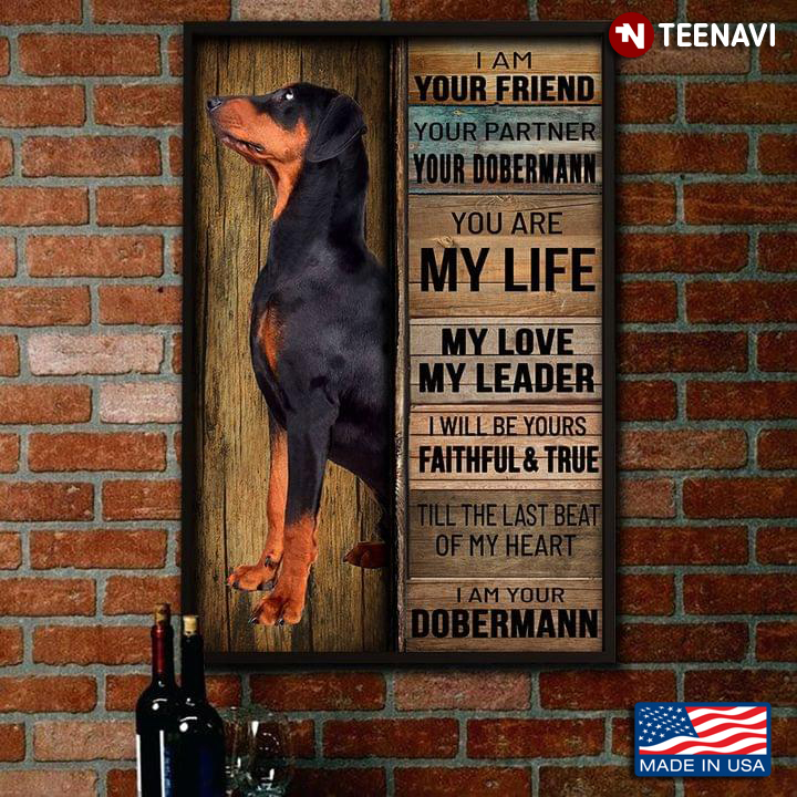 Half-face Portrait Of Dobermann I Am Your Friend Your Partner Your Dobermann You Are My Life My Love My Leader