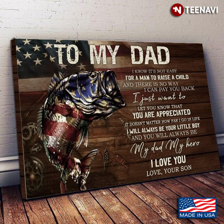 Vintage American Fisher Dad & Son To My Dad I Know It’s Not Easy For A Man To Raise A Child