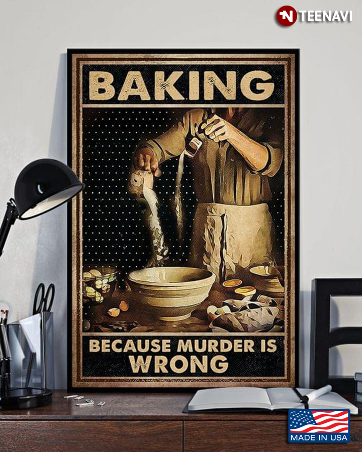 Vintage Baker Baking Because Murder Is Wrong
