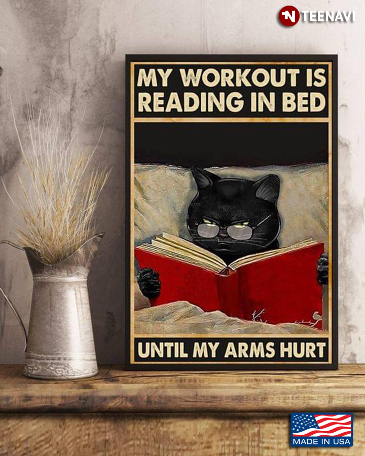 Vintage Black Cat With Glasses Reading Book My Workout Is Reading In Bed Until My Arms Hurt