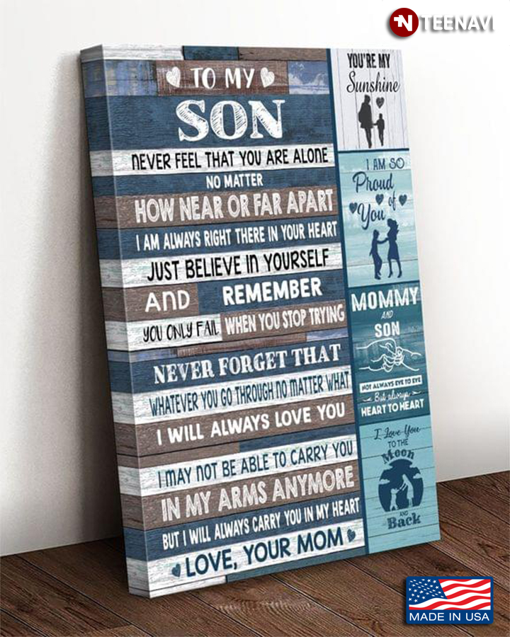 Vintage Mom & Son To My Son Never Feel That You Are Alone No Matter How Near Or Far Apart