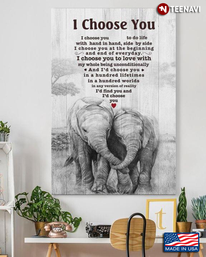 Vintage Elephant Couple & Heart Typography I Choose You To Do Life With Hand In Hand, Side By Side