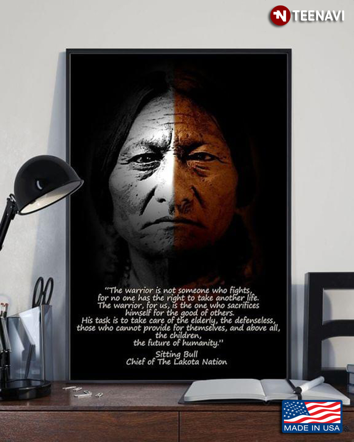 Vintage Sitting Bull Quote Chief Of The Lakota Nation "The Warrior Is Not Someone Who Fights For No One..."