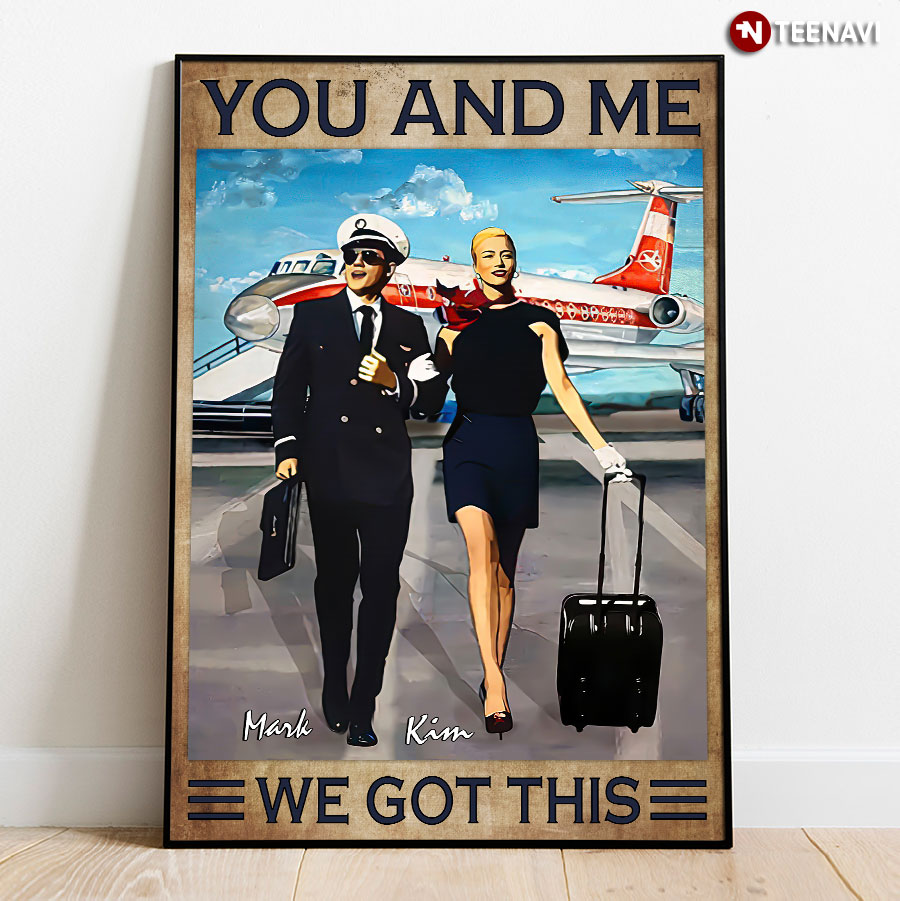 Vintage Customized Name Pilot Couple You And Me We Got This Poster