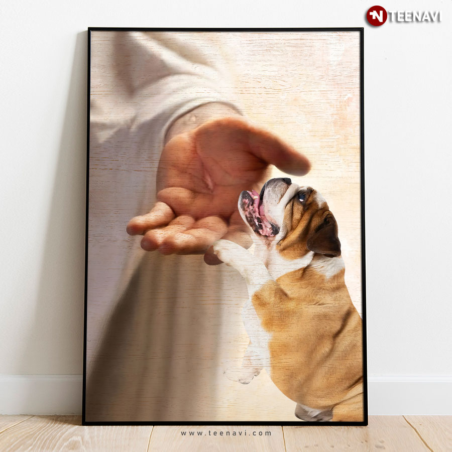 Jesus Christ And English Bulldog Dog Take My Hand Poster