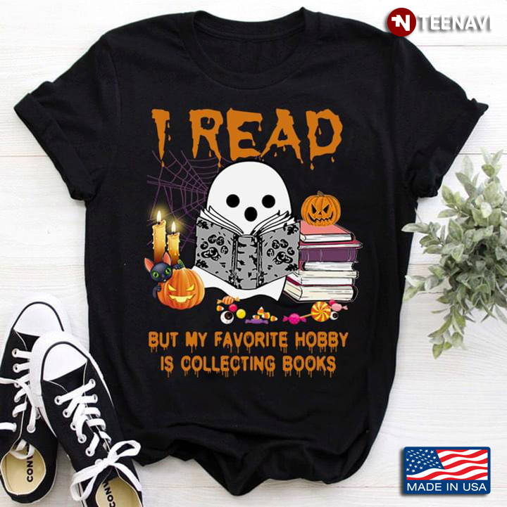 I Read But My Favorite Hobby Is Collecting Books Halloween Boos Pumpkin