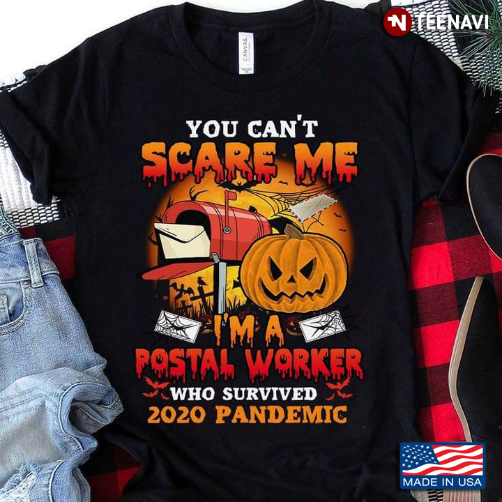 Mail Box Pumpkin You Can’t Scare Me I’m A Postal Worker Who Survived 2020 Pandemic Halloween
