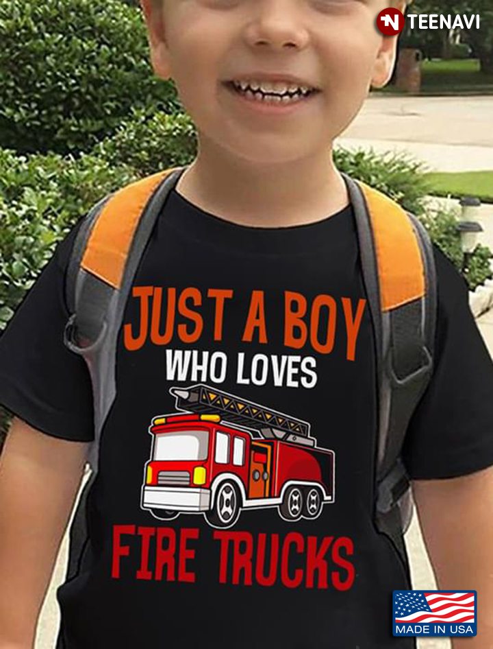 Just A Boy Who Loves Fire Trucks