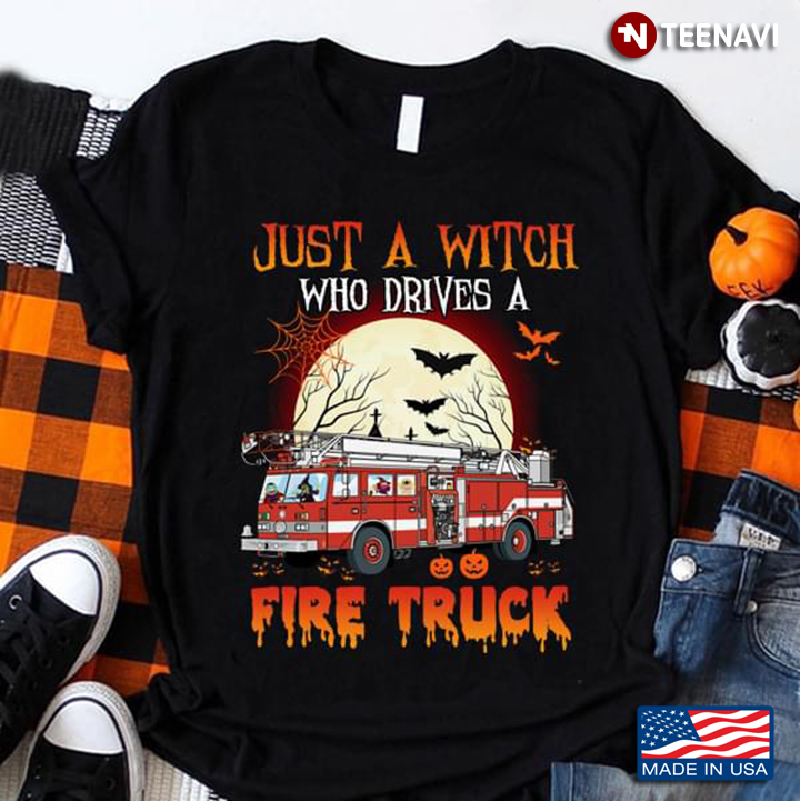 Pumpkin Just A Witch Who Drives A Fire Truck Halloween