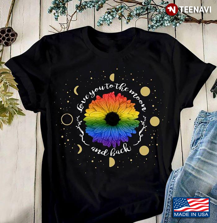 LGBT Sunflower  Love You To The Moon And Back