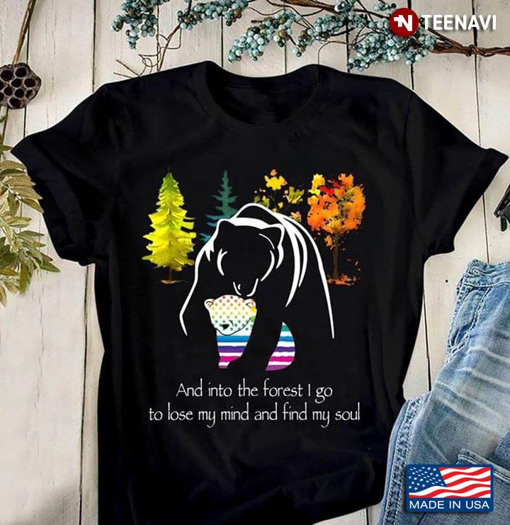 LGBT Bear Mama And Baby And Into The Forest I Go To Lose My Mind And Find My Soul