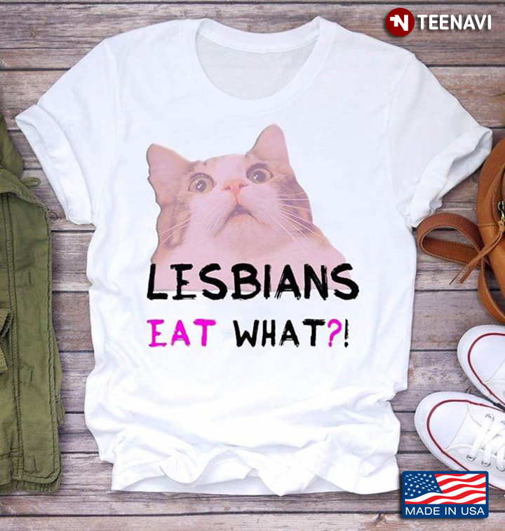 Lesbians Eat What LGBT Cute Cat