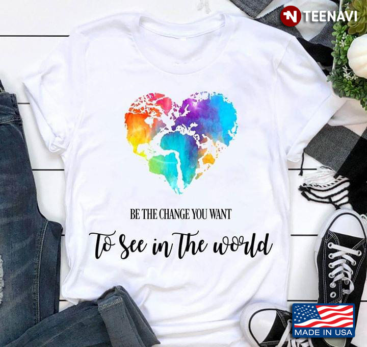 Map Heart BeThe Change You Want To See In The World LGBT
