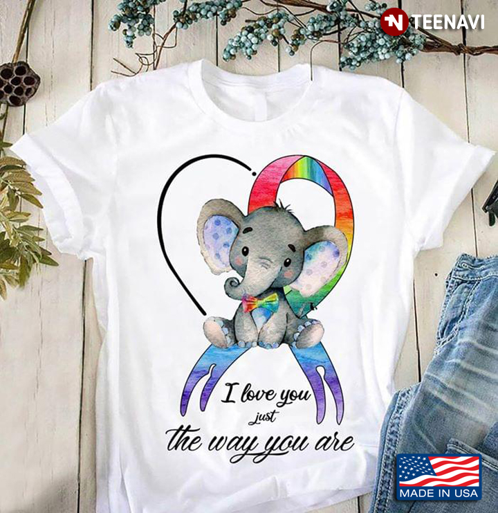 I Love You Just The Way You Are LGBT Elephant