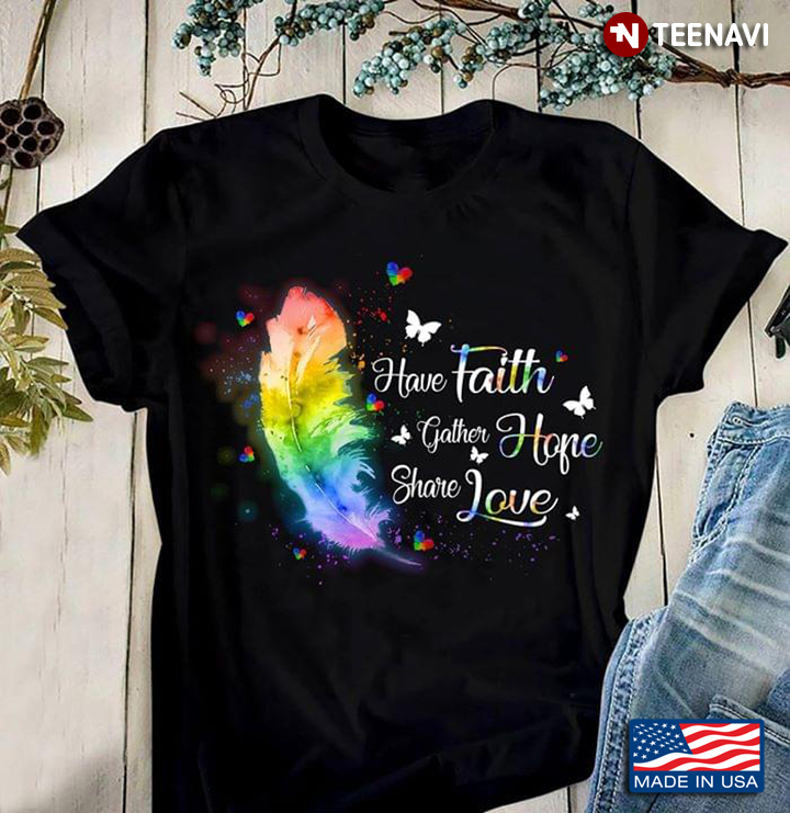 Have Faith Gather Hope Share Love LGBT Feather