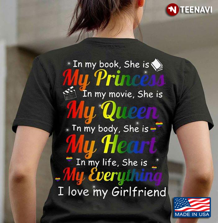 In My Book She Is My Princess In My Movie She Is My Queen LGBT