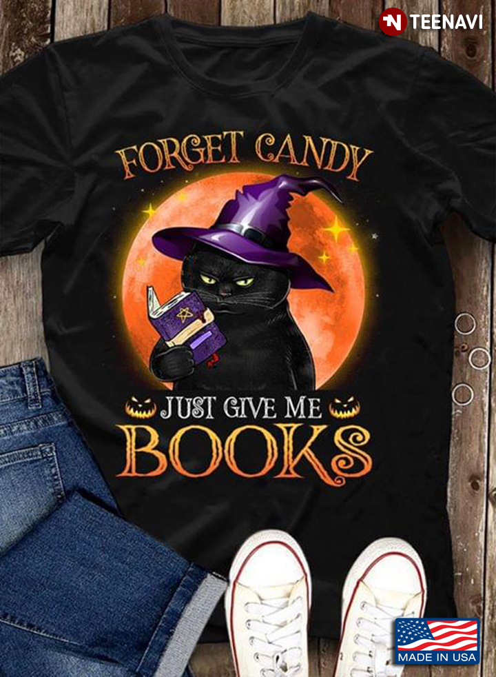 Forget Candy Just Give Me Books Black Witch Cat And Magic Book