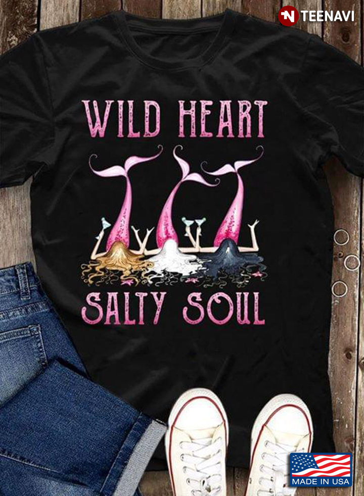 Wild Heart Salty Soul Three Mermaids Drinking Cocktail