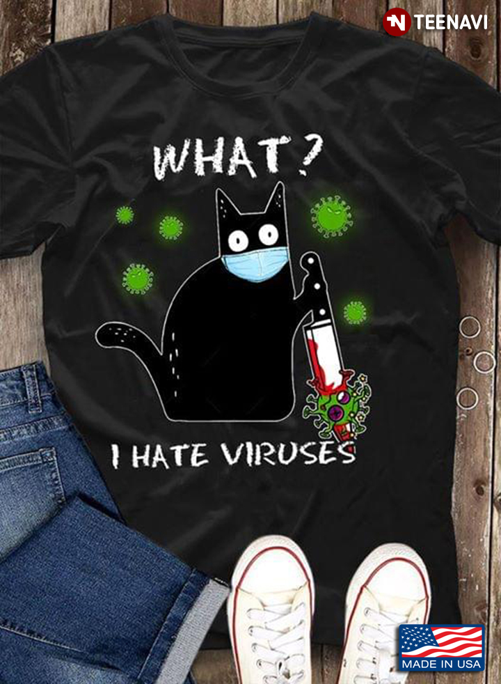 What I Hate Viruses Black Cat Kill The Virus