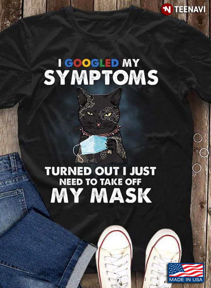 I Googled My Symptoms Turned Out I Just Meed To Take Off My Mask