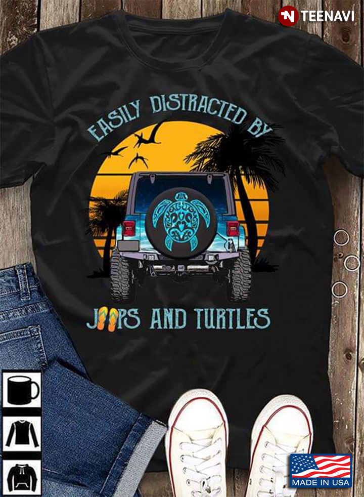 Easily Distracted By Jeeps And Turtles