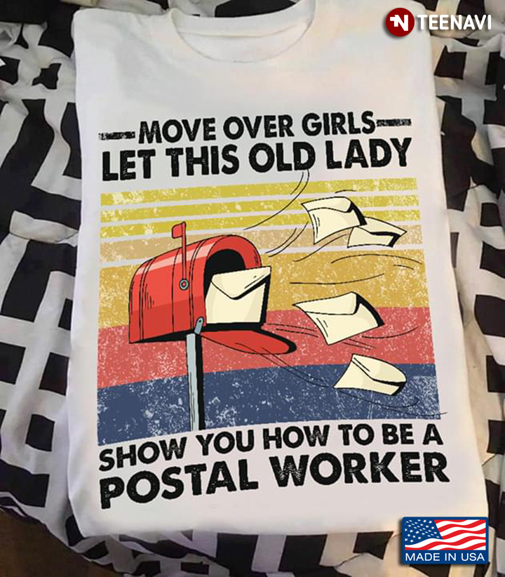 Move Over Girls Let This Old Lady Show You How To Be A Postal Worker