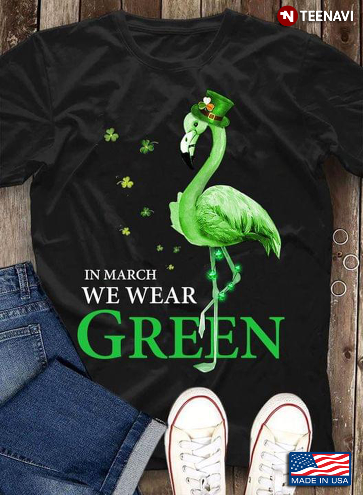 Flamingo Shamrock In March We Wear Green St. Patrick's Day