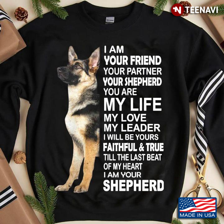 I Am Your Friend Your Partner Your Shepherd You Are My Life My Love My Leader I Will Be Yours