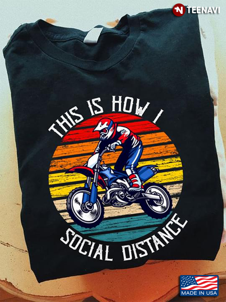 That's How I Social Distancing Bike Racing