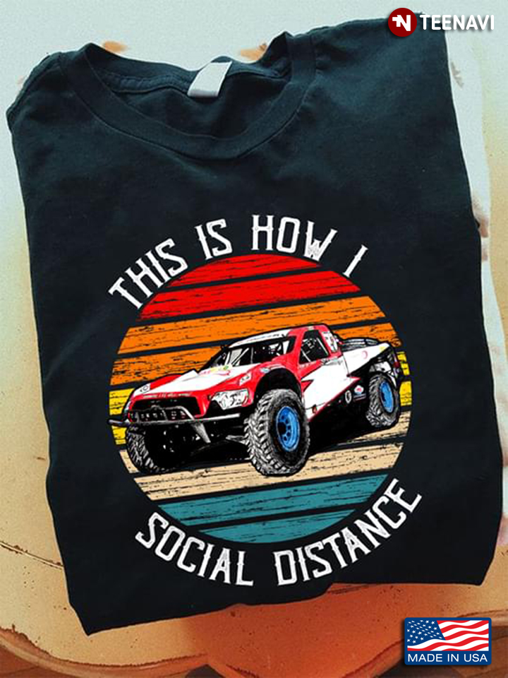 That's How I Social Distancing Racing