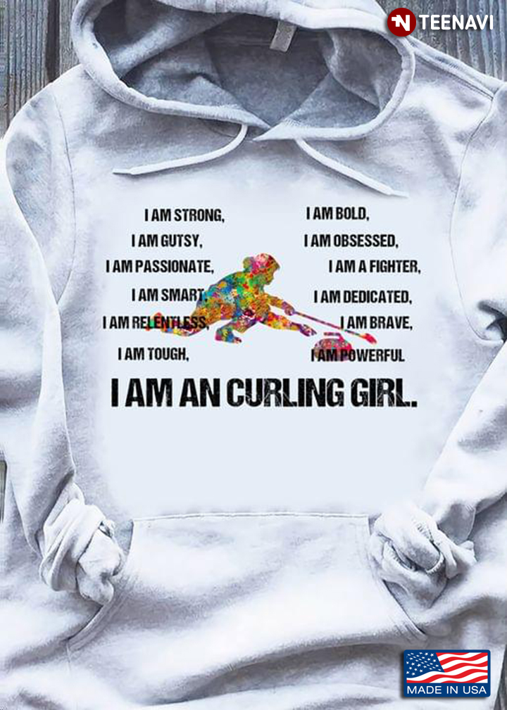 I Am A Curling Girl I Am Strong I Am Bold I Am Gutsy I Am Obsessed I Am Passionate I Am A Fighter