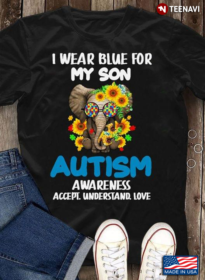 Elephant Sunflower I Wear Blue For My Son Autism Awareness Accept Understand Love
