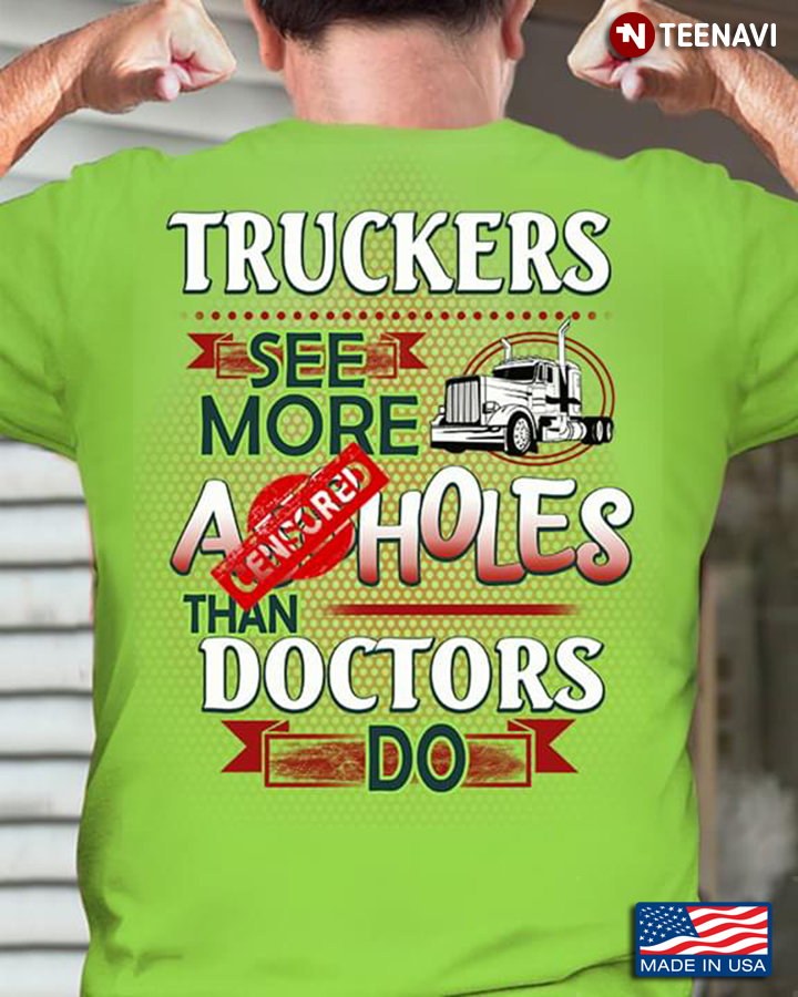 Truckers See More Assholes Than Doctors Do