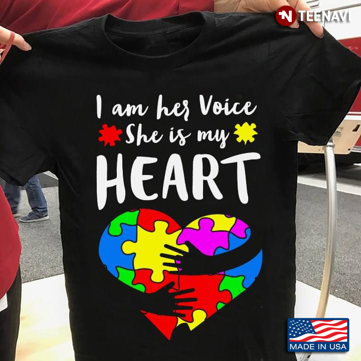 I Am Her Voice She Is My Heart Autism Awareness New Style