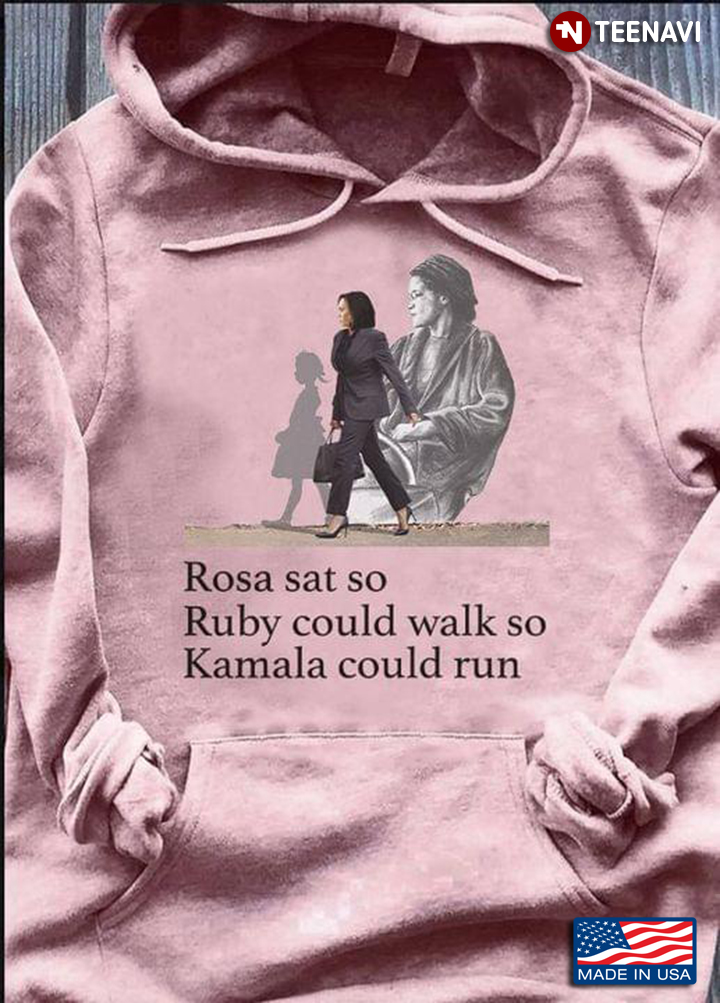 Rosa Sat So Ruby Could Walk So Kamala Could Run New Version