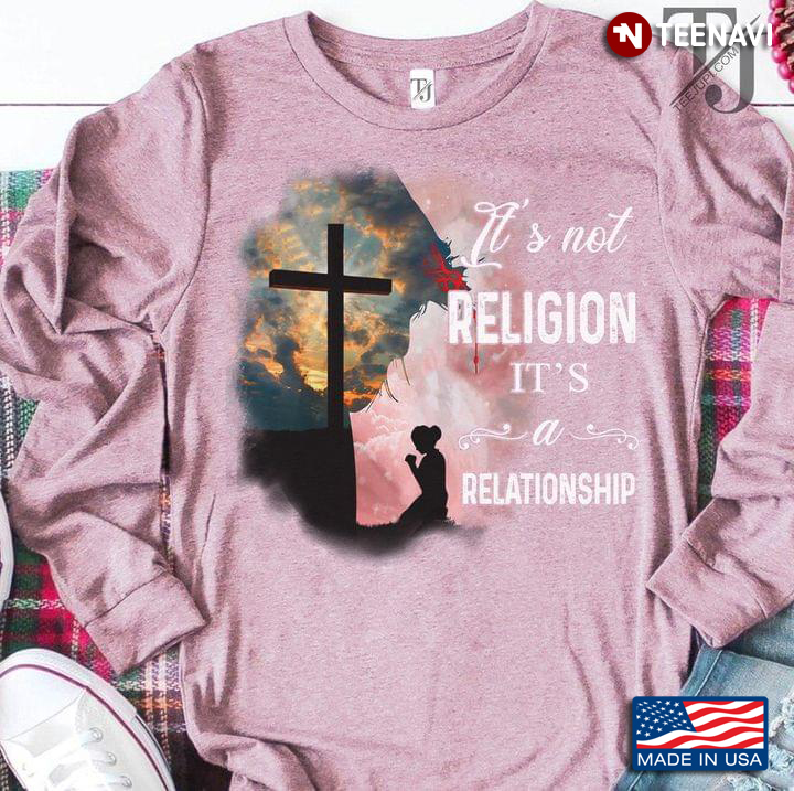 It’s Not A Religion It’s A Relationship Cross