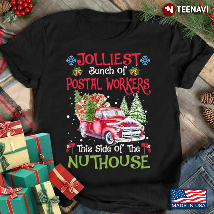 Jolliest Bunch Of Postal Workers This Side Of The Nuthouse Christmas