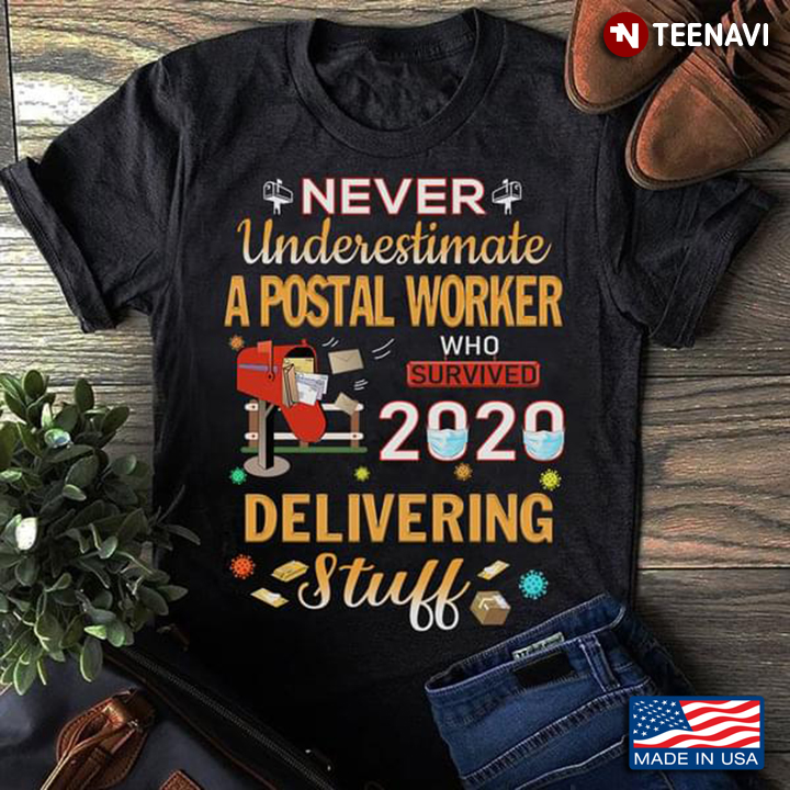 Never Underestimate A Postal Worker Who Survived 2020 Delivering Stuff