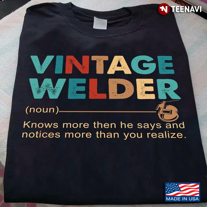 Vintage Welder Knows More Then He Says And Notices More Than You Realize