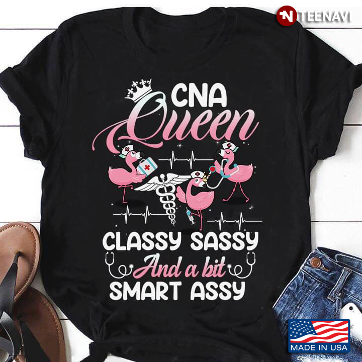 CNA Queen Classy Sassy And A Bit Smart Assy Flamingo Nurse