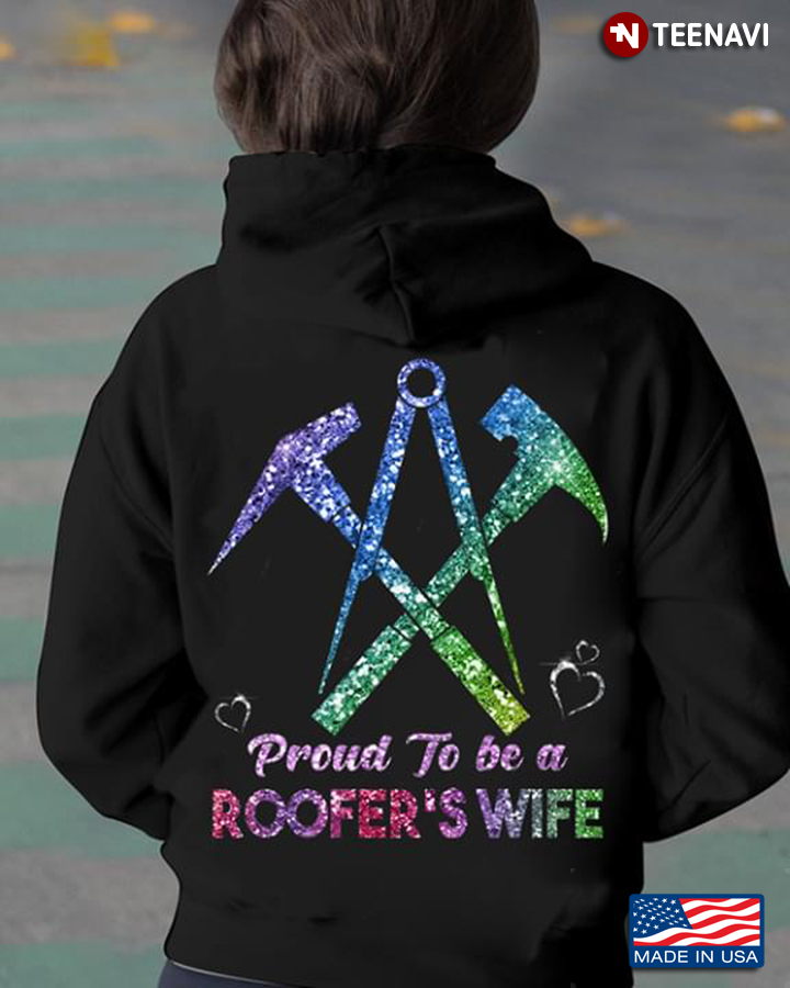 Proud To Be A Roofer's Wife