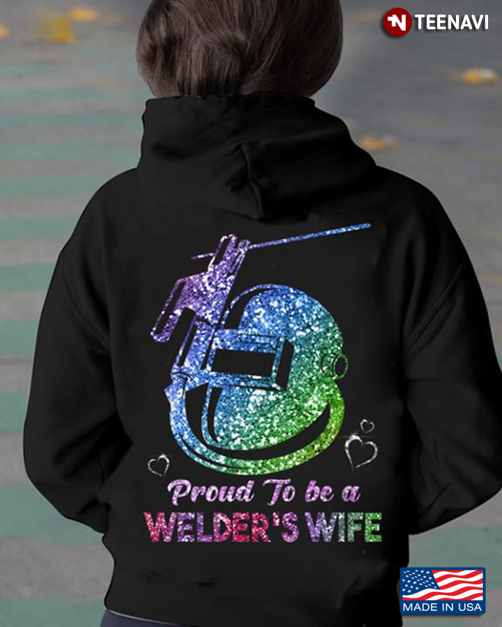 Proud To Be A Welder's Wife