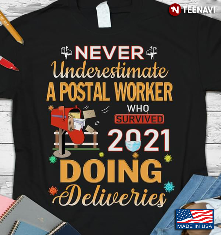 Never Underestimate A Postal Worker Who Survived 2021 Doing Deliveries
